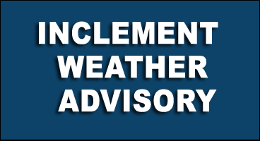 Incliment Weather Advisory